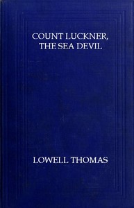 Cover of Count Luckner, the Sea Devil — T...
