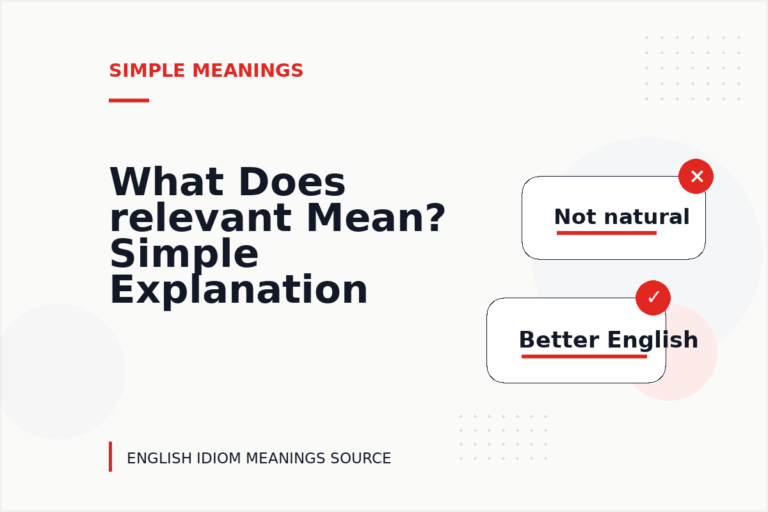 What Does relevant Mean? Simple Explanation and Examples What Does relevant Mean? Simple Explanation and Examples