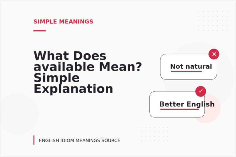 What Does available Mean? Simple Explanation and Examples