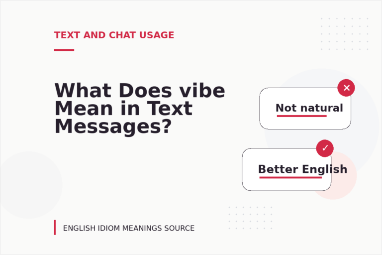 What Does vibe Mean in Text Messages? What Does vibe Mean in Text Messages?