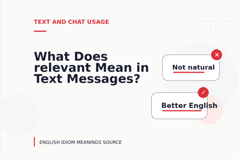 What Does relevant Mean in Text Messages? What Does relevant Mean in Text Messages?