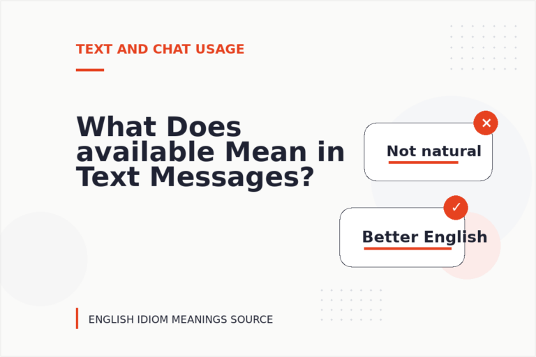 What Does available Mean in Text Messages? What Does available Mean in Text Messages?