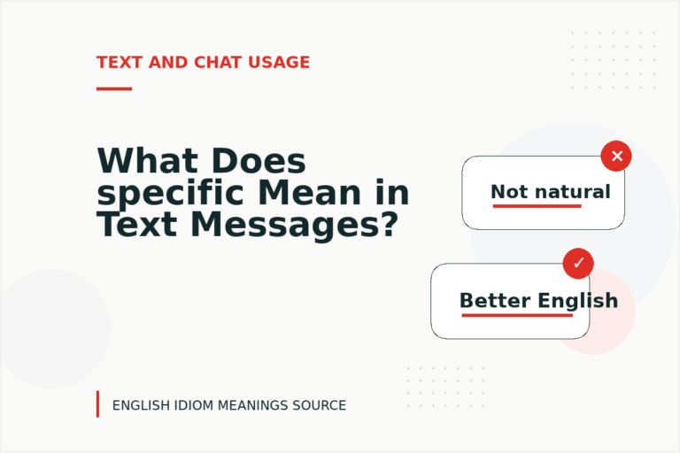 What Does specific Mean in Text Messages?