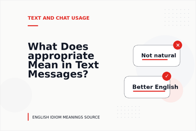 What Does appropriate Mean in Text Messages? What Does appropriate Mean in Text Messages?