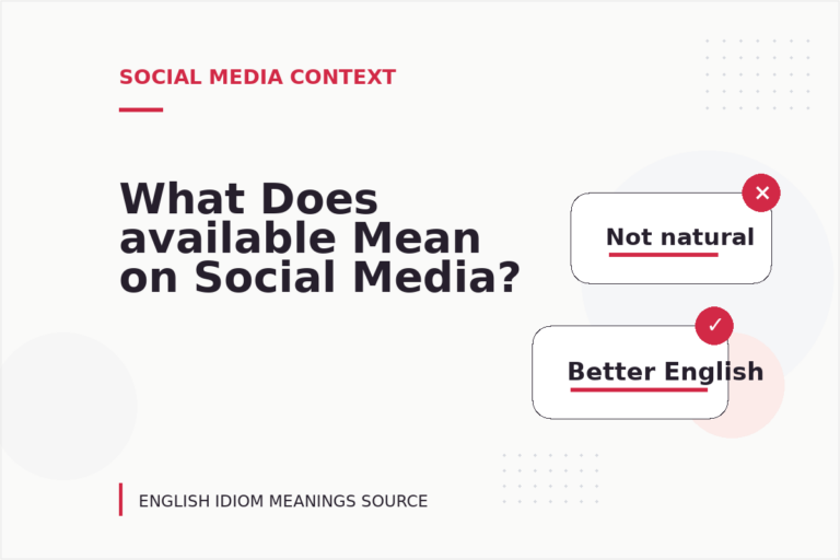 What Does available Mean on Social Media? What Does available Mean on Social Media?