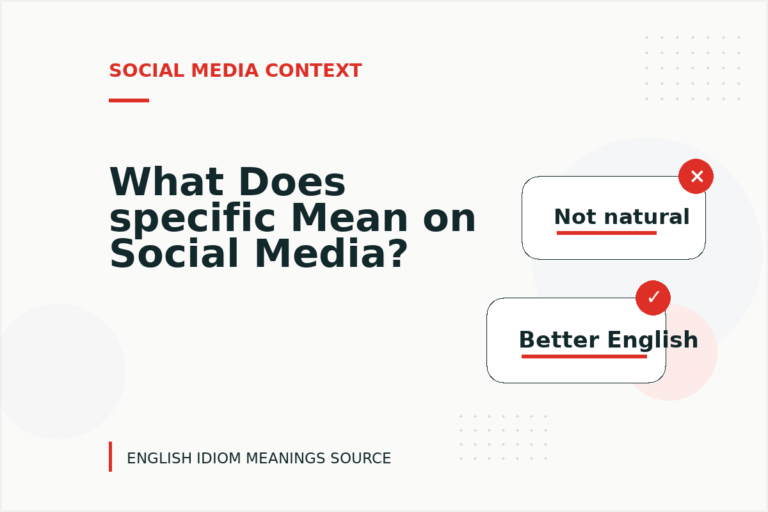 What Does specific Mean on Social Media? What Does specific Mean on Social Media?