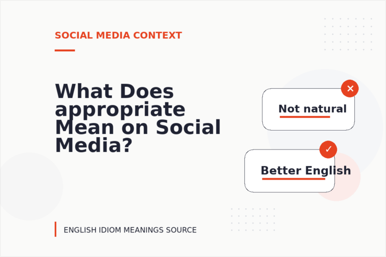 What Does appropriate Mean on Social Media? What Does appropriate Mean on Social Media?