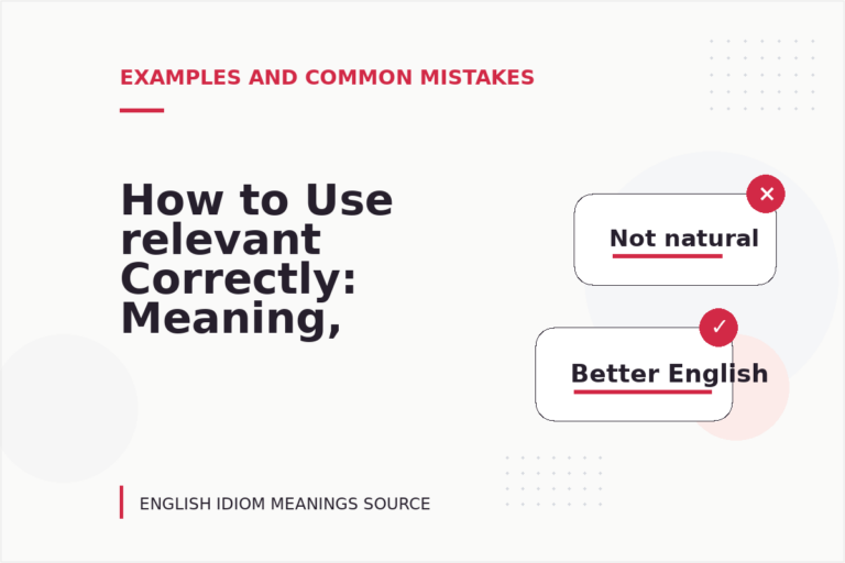 How to Use relevant Correctly: Meaning, Examples, and Mistakes
