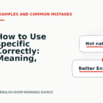 How to Use specific Correctly: Meaning, Examples, and Mistakes